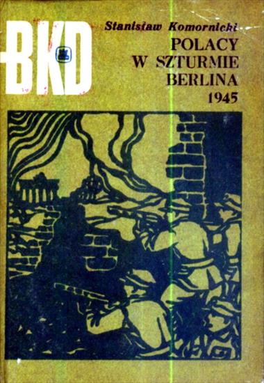 Seria BKD MON Bitwy.Kampanie.Dowódcy - BKD 1971-12-Polacy w szturmie Berlina 1945.jpg
