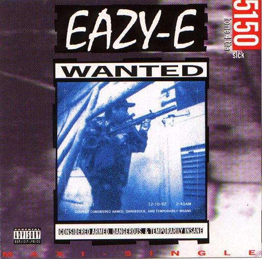 Eazy E - 5150 - Eazy E - 5150 - Home 4 Tha Sick.jpg