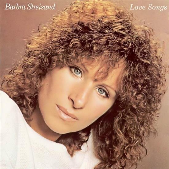 Barbara Streisand - Love Songs - 1981 - Barbara Streisand - Love Songs -front.jpeg