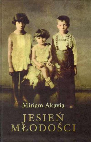 Miriam Akavia - Jesień młodości - okładka książki - Państwowe Muzeum Auschwitz-Birkenau, 2010 rok.jpg