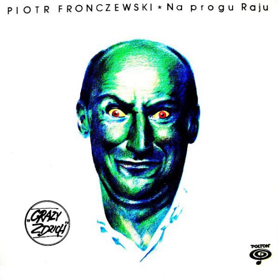 Muzyka Polska - P - Piotr Fronczewski - Na progu raju - Franek Kimono.jpg