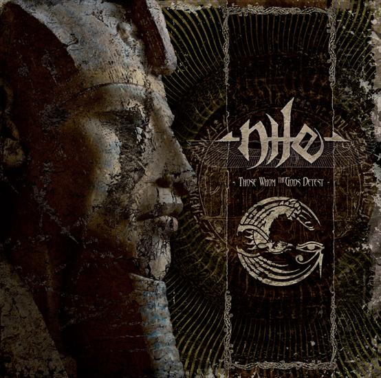 Nile - 2009 - Those Whom The Gods Detest - nile.jpg