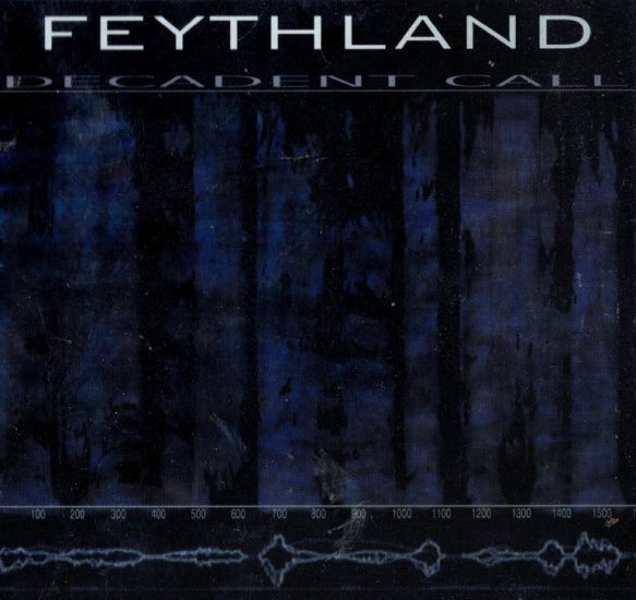 Feythland - Decadent Call 2004 - Front.jpg