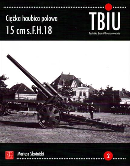 TBiU - TBiU-n002-Ciężka haubica polowa 15 cm s.F.H.181.JPG