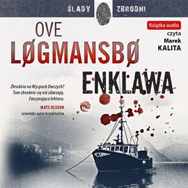 Ove Logmansbo  Remigiusz Mróz  - Enklawa czyta Marek Kalita audiobook PL - enklawa-duze.png