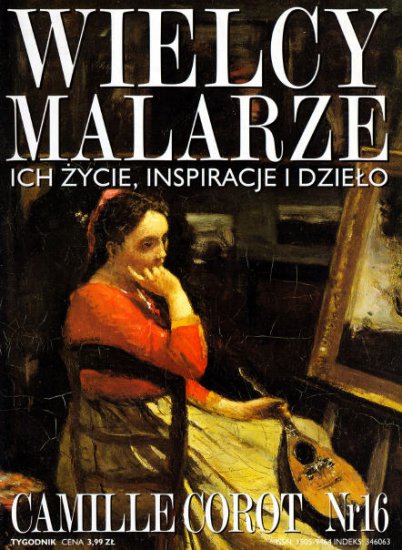 Wielcy Malarze - Wyd._Eaglemoss_Polska-Wielcy_malarze._16_-_Camille_Corot.1796-1875.jpg