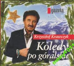 Krzysztof Krawczyk - Krzysztof Krawczyk - Kolędy po Góralsku.jpeg