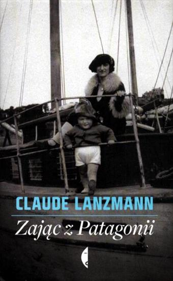 Biografie3 - Lanzmann C. - Zając z Patagonii.JPG