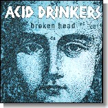 2000 Broken Head - Acid Drinkers - Broken Head-front.jpg