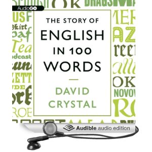 David Crystal - The Story of English in 100 Words - David Crystal - The Story of English in 100 Words.jpg