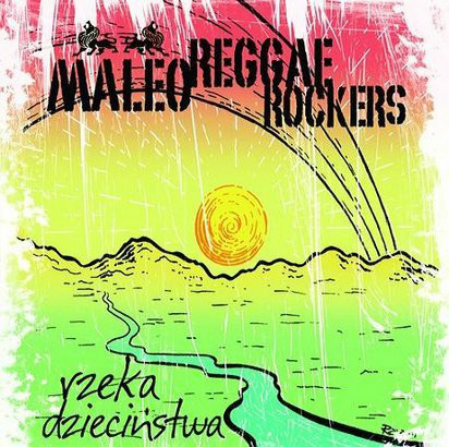 Maleo Reggae Rockers - Rzeka dzieciństwa 2011 - Maleo Reggae Rockers - Rzeka Dzieciństwa.jpg