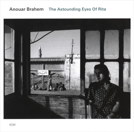 The Astounding Eyes of Rita 2009 ECM - FLAC - anouar_brahem_the_astounding_eyes_of_rita_cd-front.jpg