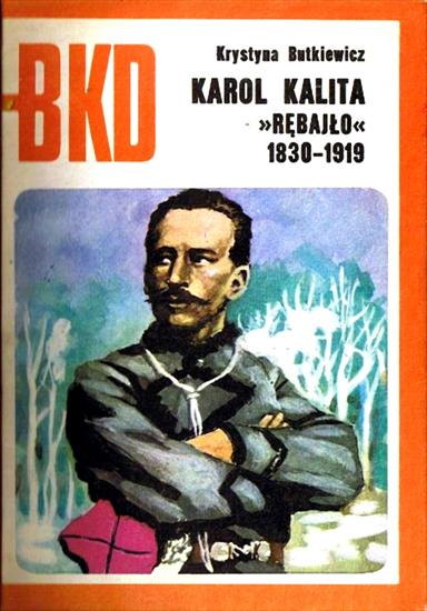 Bitwy.Kampanie.Dowódcy1 - BKD 1976-04-Karol Kalita Rębajło 1830-1919.jpg