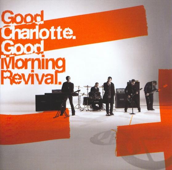 Good Charlotte - Good Morning Revival 2007 - Good Charlotte-Good Morning Revival Front.jpg