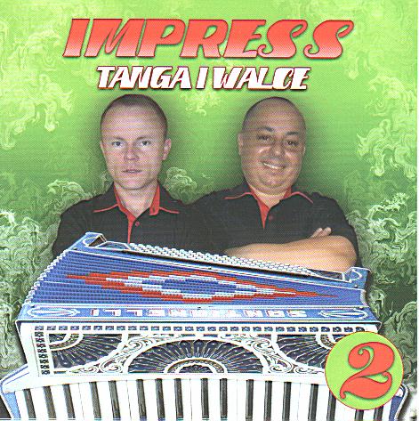 Kapela Imress Tanga i Walce vol 2  cz 2  - IMPRESS_Tanga_i_Walce_cz2.JPG