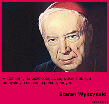 Galeria ZBYCHU1957 - quote_361_stefan_wyszyński.jpg